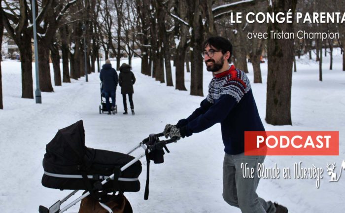 Le congé parental en Norvège (Podcast audio) - Une blonde en Norvège