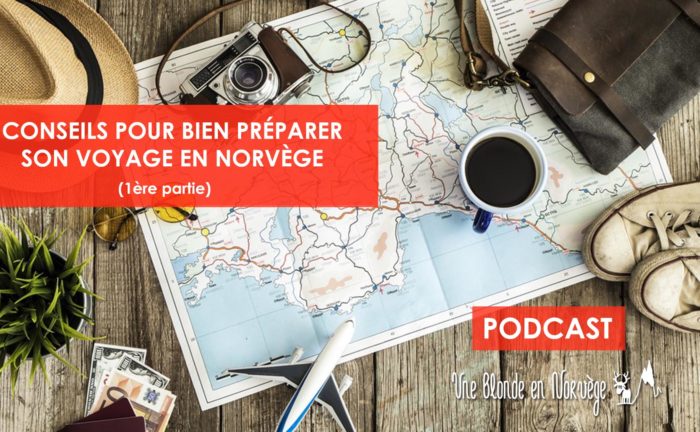 Conseils pour préparer son voyage - Une blonde en Norvège