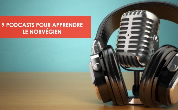 9 podcasts pour apprendre le norvégien - Une blonde en Norvège