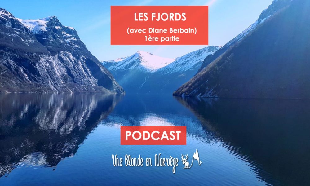 Les fjords avec Diane Berbain - Une blond en Norvège