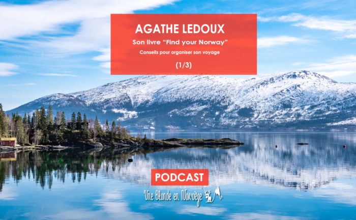Agathe Ledoux - Find Your Norway - Une blonde en Norvège