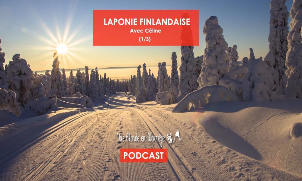 Laponie Finlandaise - Une blonde en Norvège