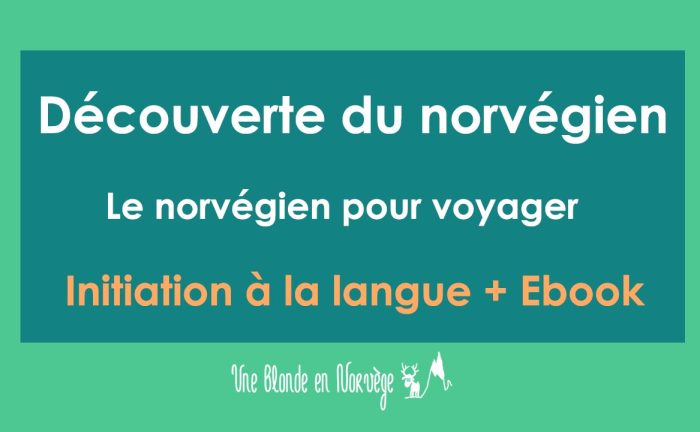 Découverte du norvégien - Une blonde en Norvège