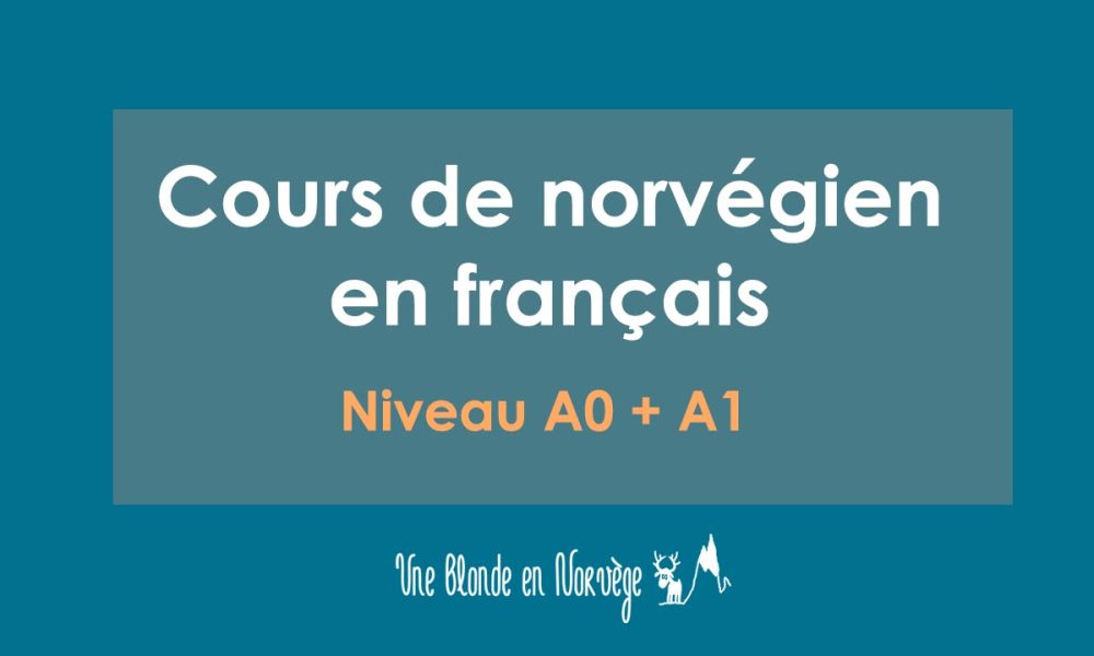 Cours de norvégien en français - Une blonde en norvège