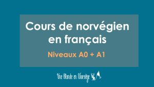 Niveaux A0 + A1 - Une blonde en Norvège