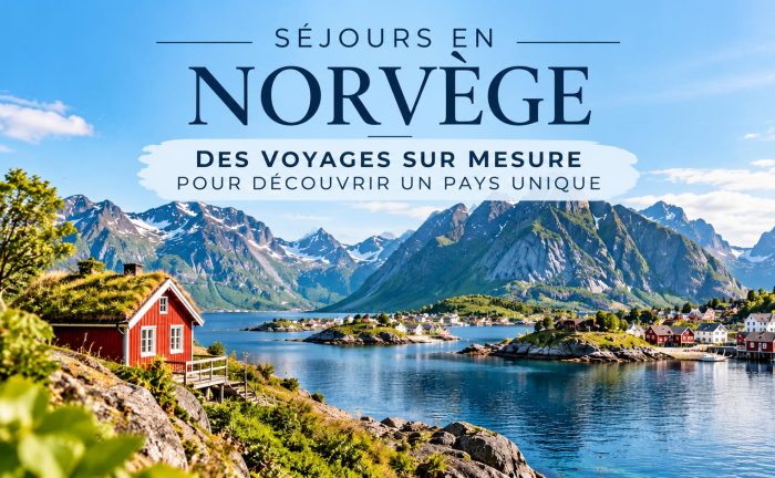 Voyage sur mesure en Norvège