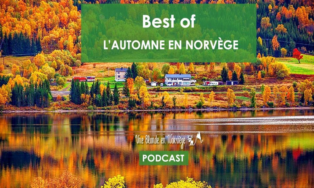 Best of - L'automne - Une blonde en Norvège