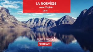 La Norvège (avec Virginie) 2/2 - Une blonde en Norvège