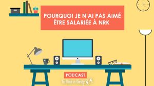 Être salariée à NRK - Une blonde en Norvège