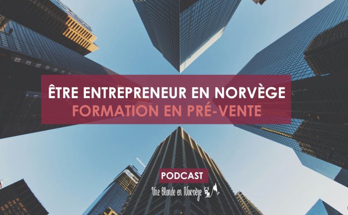 Être entrepreneur en Norvège - Une blonde en Norvège