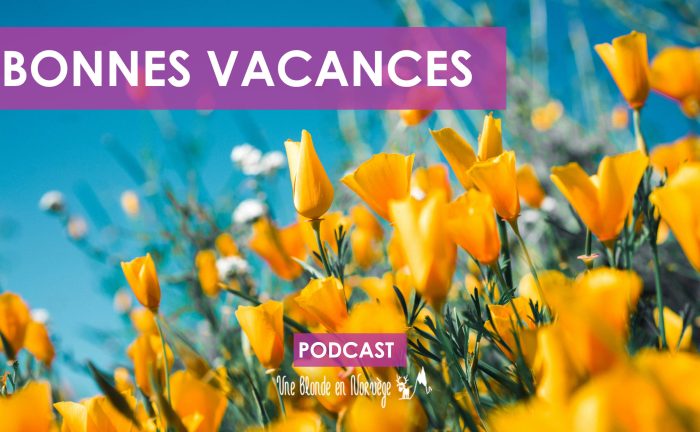 Bonnes vacances - Une blonde en Norvège