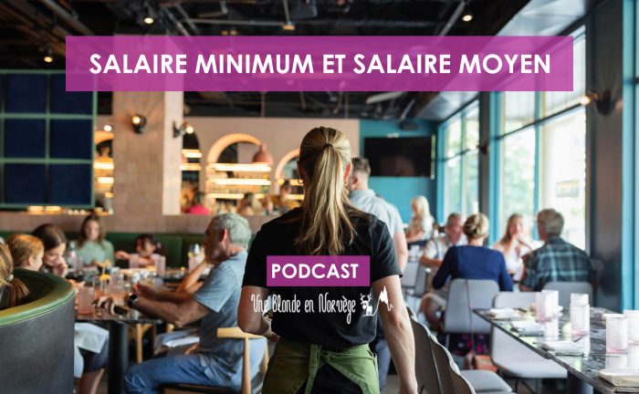 Salaire moyen et salaire minimum - Une blonde en Norvège