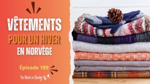 Vêtements pour l'hiver - Une blonde en Norvège