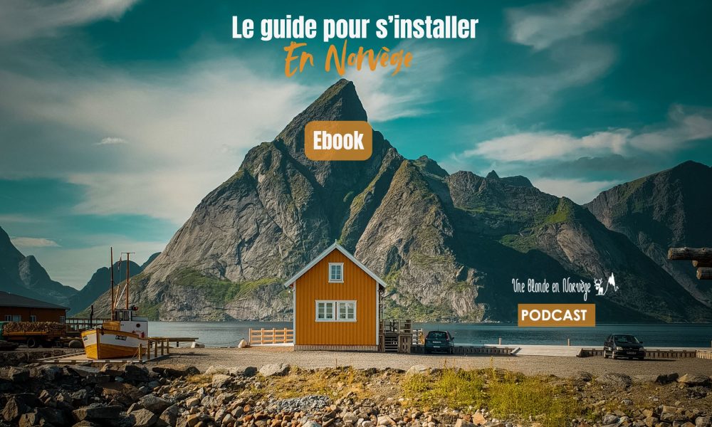 Guide pour s'installer en Norvège - Une blonde en Norvège