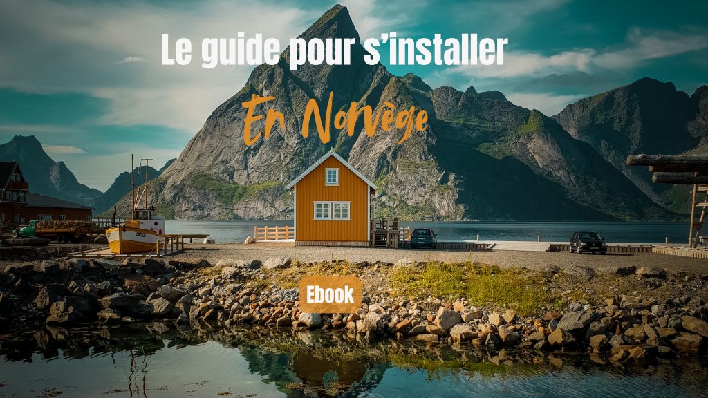 Guide pour s'installer en Norvège - Une blonde en Norvège