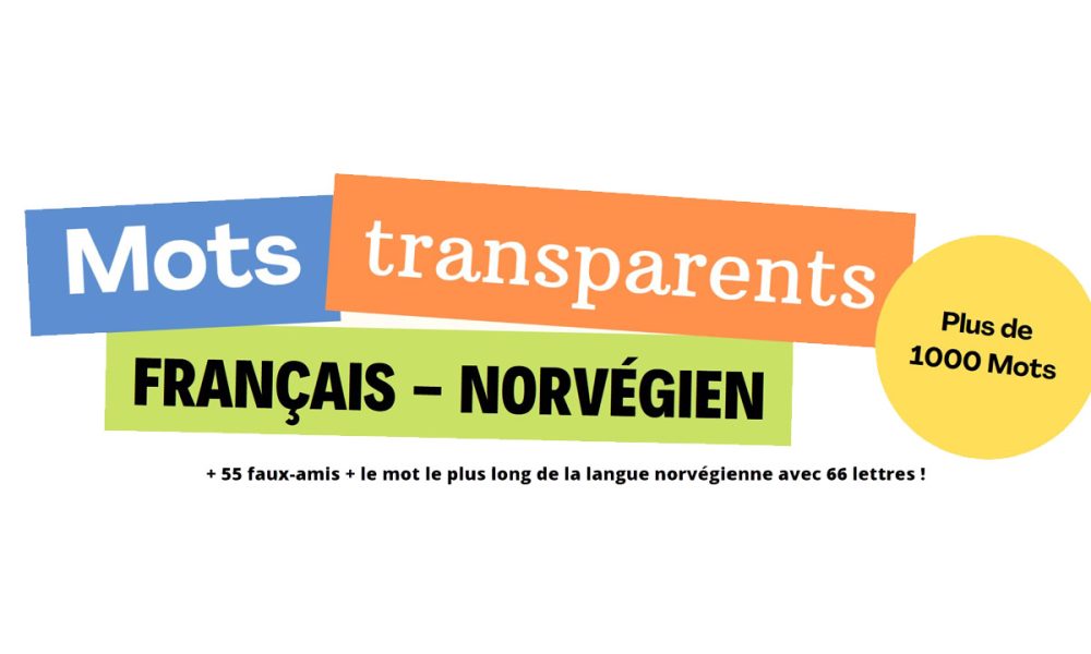 https://uneblondeennorvege.com/mots-transparents-norvegien-francais